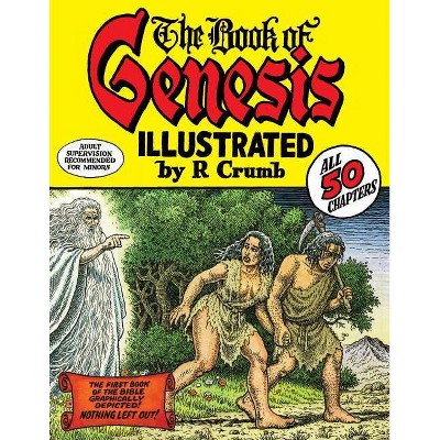 The Book of Genesis - by  R Crumb (Hardcover)