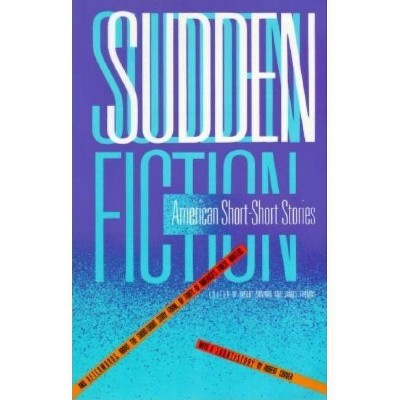 Sudden Fiction - by  Robert Shapard & James Thomas (Paperback)