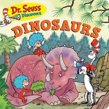 Dr. Seuss Discovers: Dinosaurs - by  Dr Seuss (Board Book)