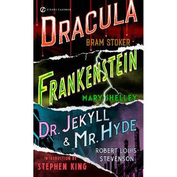 Frankenstein, Dracula, Dr. Jekyll and Mr. Hyde - (Signet Classics) by  Mary Shelley & Bram Stoker & Robert Louis Stevenson (Paperback)