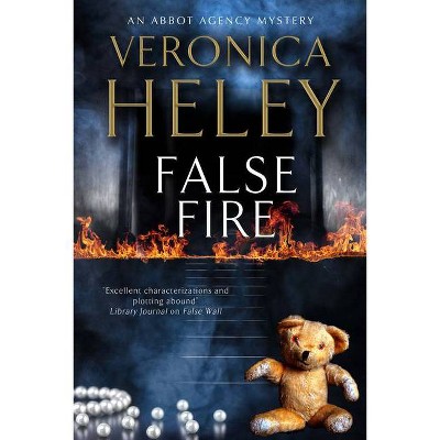 False Fire - (Abbot Agency Mystery) by  Veronica Heley (Paperback)