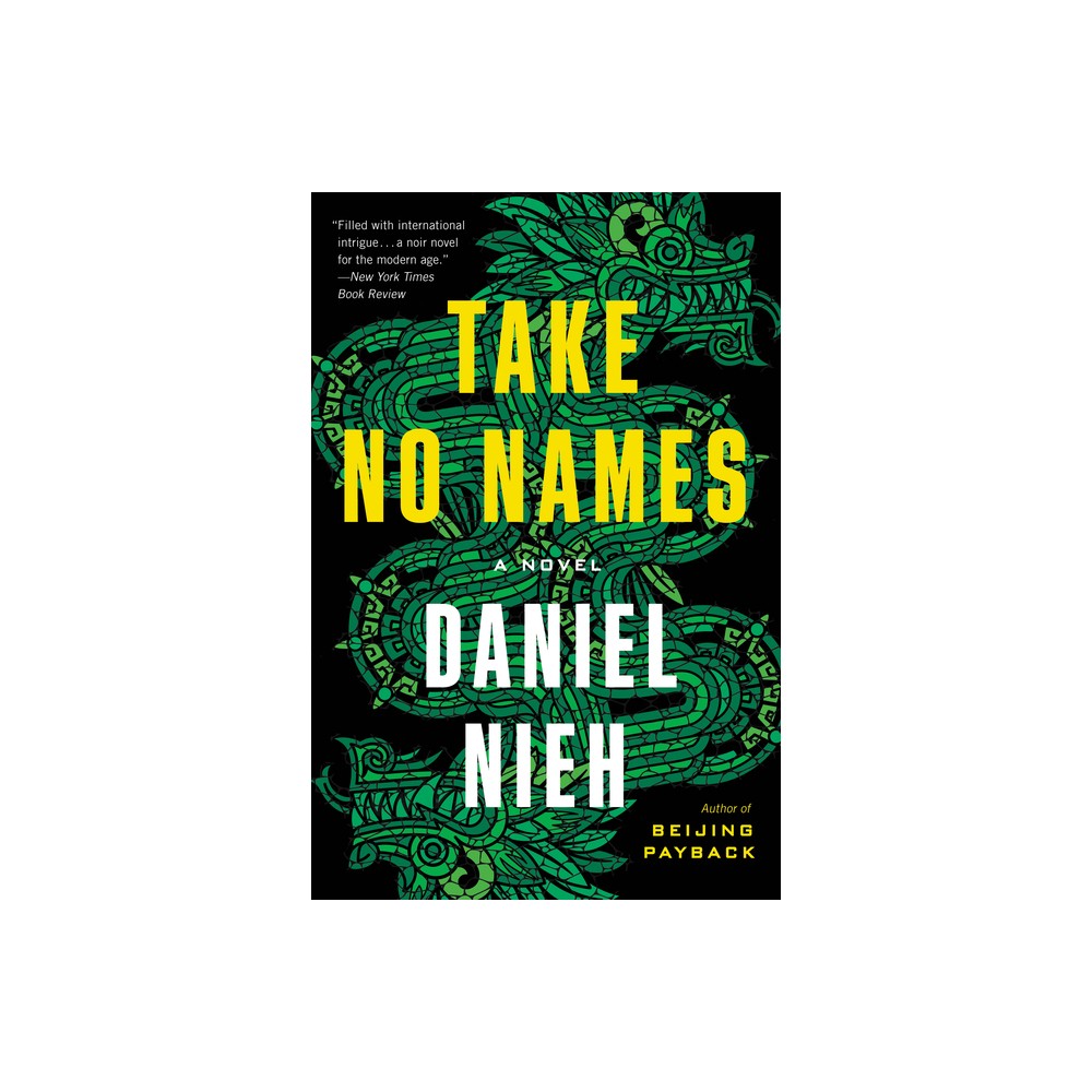 Take No Names - by Daniel Nieh (Paperback)