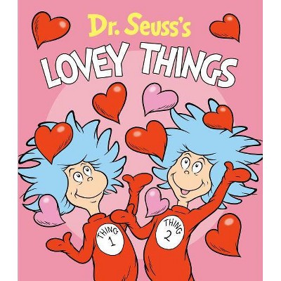 Dr. Seuss's Lovey Things - (Board Book)