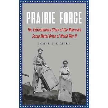 Prairie Forge - by  James J Kimble (Paperback)