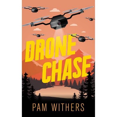 Drone Chase - by  Pam Withers (Paperback)