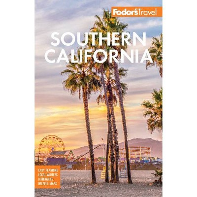 Fodor's Southern California - (Full-Color Travel Guide) 16th Edition by  Fodor's Travel Guides (Paperback)