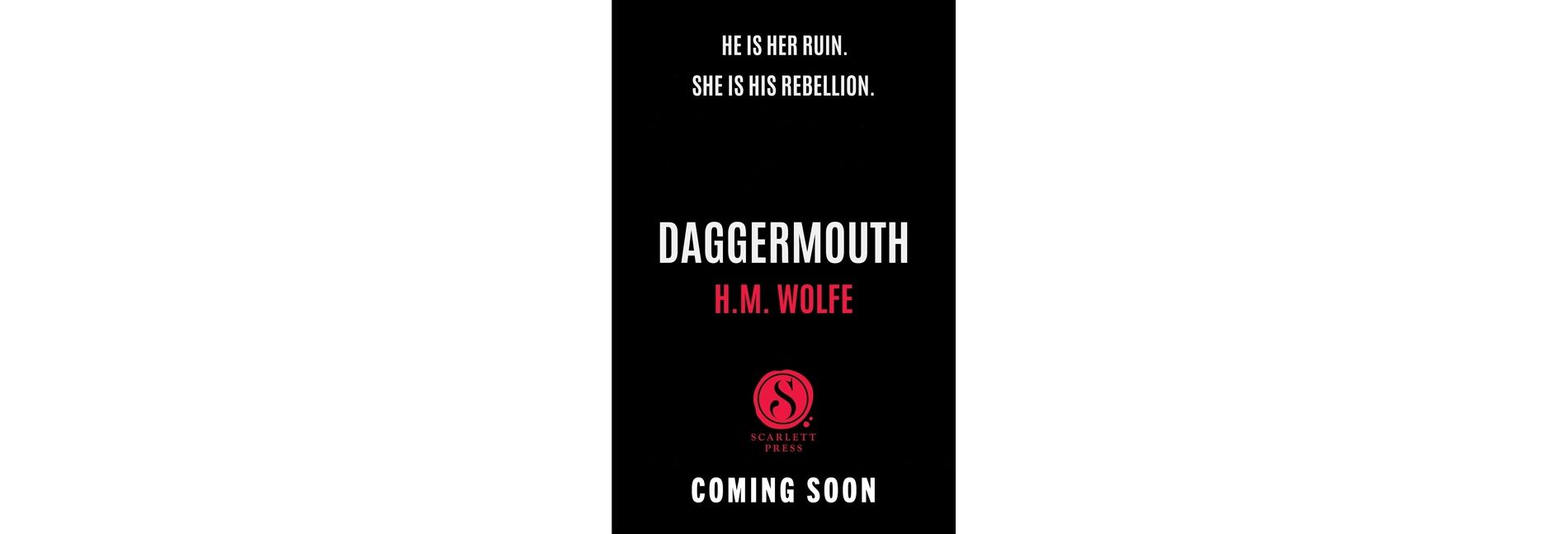 Daggermouth - (The Heart Duology) by  H M Wolfe (Hardcover)