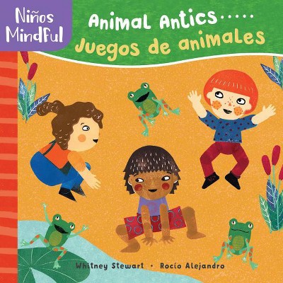 Pananiños Mindful: Animal Antics/Juegos de Animales - (Niños Mindful) by  Whitney Stewart (Board Book)