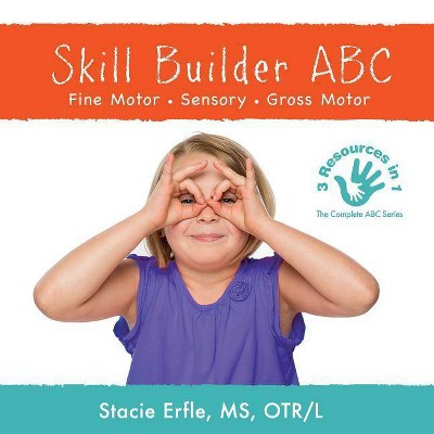 Skill Builder ABC - by  Stacie Erfle (Paperback)