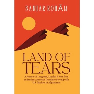 Land of Tears - by  Sanjar Roham (Hardcover) - 1 of 1