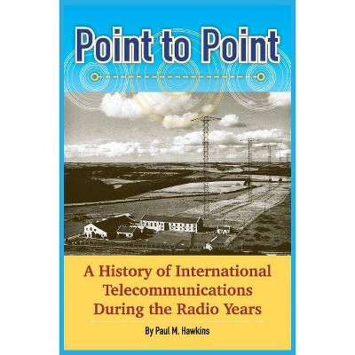 Point to Point - by  Paul M Hawkins (Paperback)