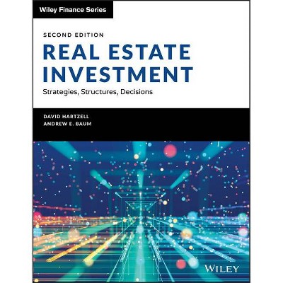 Real Estate Investment and Finance - (Wiley Finance) 2nd Edition by  David Hartzell & Andrew E Baum (Hardcover)