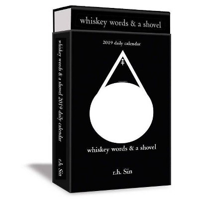 Whiskey Words & a Shovel 2019 Calendar -  Deluxe by R. H. Sin (Paperback)