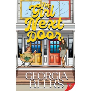 The Girl Next Door - by  Georgia Beers (Paperback) - 1 of 1