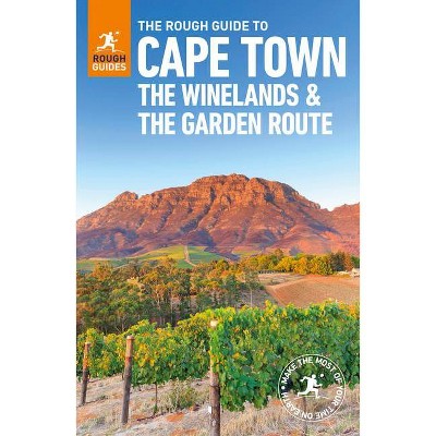 The Rough Guide to Cape Town, the Winelands and the Garden Route (Travel Guide) - (Rough Guides) 6th Edition by  Rough Guides (Paperback)