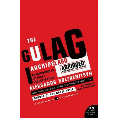 The Gulag Archipelago - (P.S.) Abridged by  Aleksandr I Solzhenitsyn (Paperback)