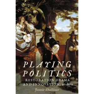 Playing Politics - by  Jennie Challinor (Hardcover) - 1 of 1