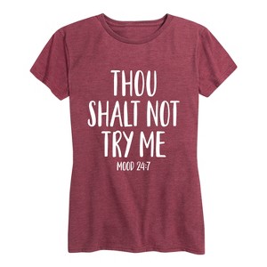 Women's - Instant Message - Thou Shalt Not Try Me Short Sleeve Graphic T-Shirt - 1 of 4