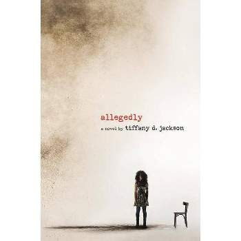 Allegedly - by Tiffany D Jackson