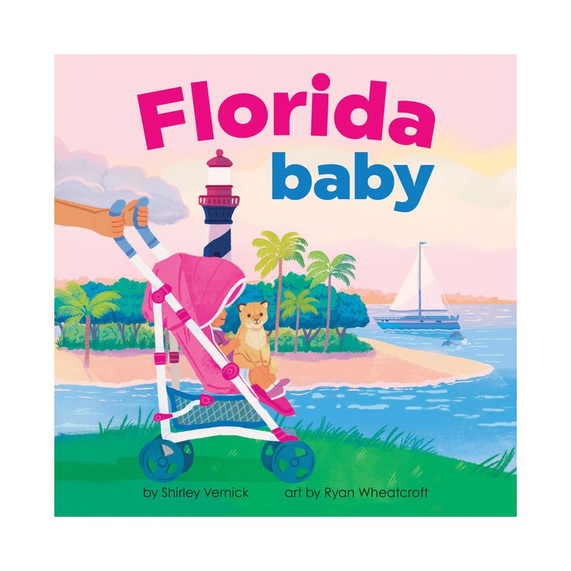 Florida Baby - (Local Baby Books) by  Shirley Vernick (Board Book), 1 of 2