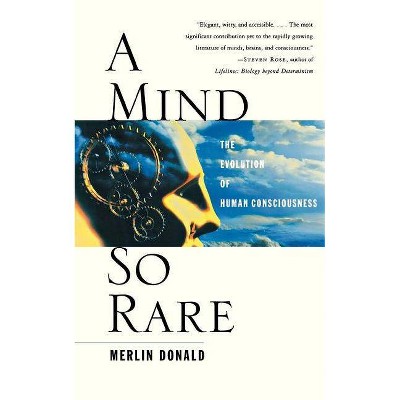 A Mind So Rare - by  Merlin Donald (Paperback)