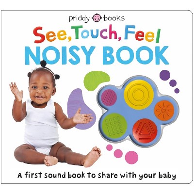 Image of See, Touch, Feel: Noisy Book - by  Roger Priddy (Board Book)