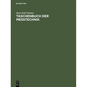 Taschenbuch der Meßtechnik - 4th Edition by  Hans-Rolf Tränkler (Hardcover) - 1 of 1