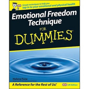Emotional Freedom Technique for Dummies - (For Dummies) by  Helena Fone (Paperback) - 1 of 1