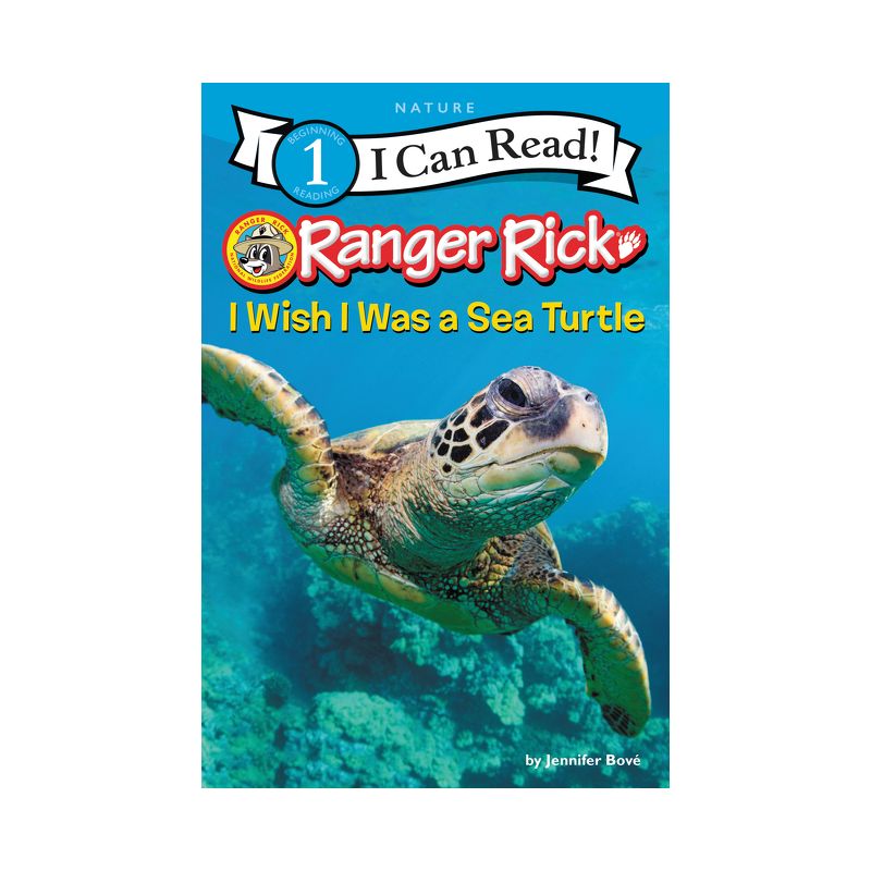 Ranger Rick: I Wish I Was a Sea Turtle - (I Can Read Level 1) by  Jennifer Bové (Paperback), 1 of 2