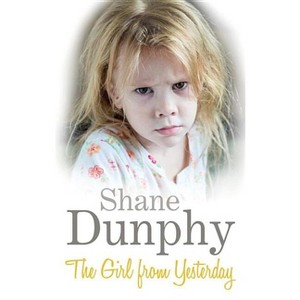 The Girl From Yesterday - by  Shane Dunphy (Paperback) - 1 of 1