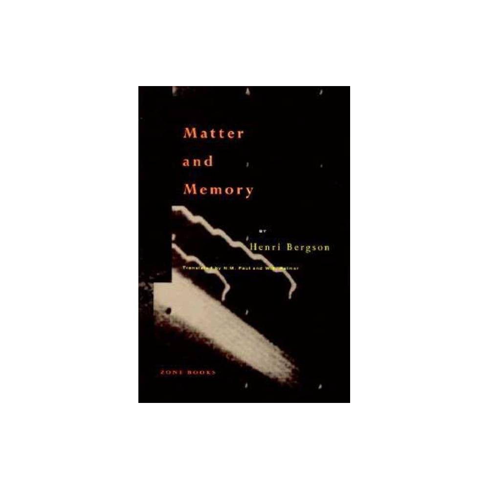Matter and Memory - Annotated by Henri Bergson (Paperback)