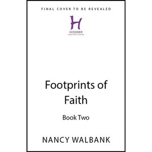 Footprints of Faith - by  Nancy Walbank (Paperback) - 1 of 1