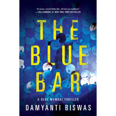 The Blue Bar - (Blue Mumbai Thriller) by  Damyanti Biswas (Paperback)