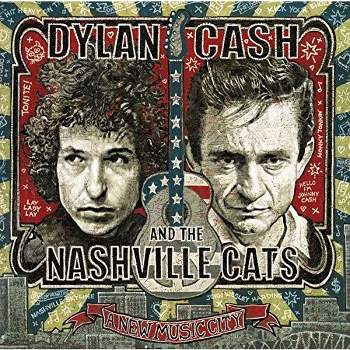 Dylan Cash & the Nashville Cats: A New Music City - Dylan, Cash & the Nashville Cats: A New Music City (CD)