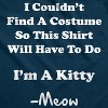 Im A Kitty Meow Halloween Disguise T Shirt Funny Cat Shirts Sarcastic - Crazy Dog Men's T Shirt - 2 of 4