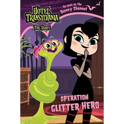 Operation Glitter Hero - (Hotel Transylvania: The) (Hardcover)