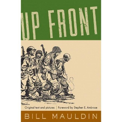 Up Front - by  Bill Mauldin (Hardcover)