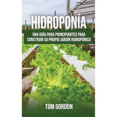 Hidroponía - by  Tom Gordon (Paperback)