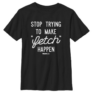 Boy's Mean Girls Stop Trying To Make Fetch Happen T-Shirt - 1 of 4