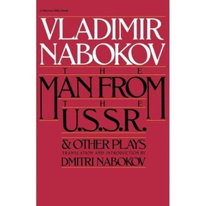 Man from the USSR & Other Plays - by  Vladimir Nabokov (Paperback) - 1 of 1