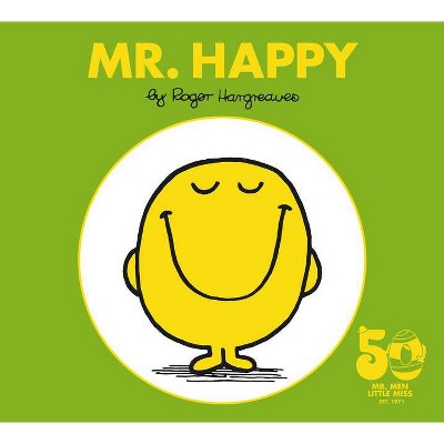 Mr. Happy - (Mr. Men and Little Miss) by  Roger Hargreaves (Hardcover)