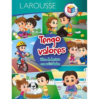 Tengo Valores - by  Larousse Ediciones (Paperback)