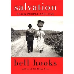 Salvation - (Love Song to the Nation) by  Bell Hooks (Paperback)