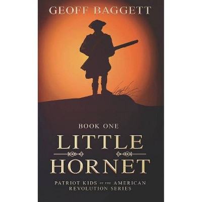 Little Hornet - by  Geoff Baggett (Paperback)