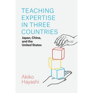 Teaching Expertise in Three Countries - by  Akiko Hayashi (Paperback) - 1 of 1