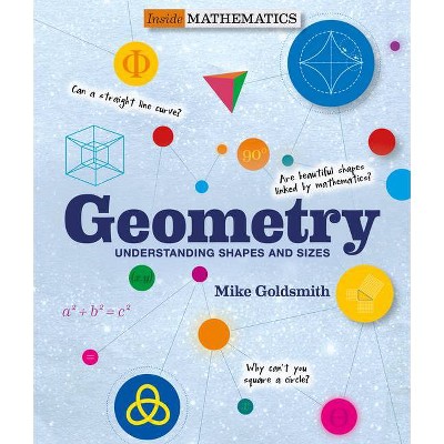 Geometry - (Inside Mathematics) by  Mike Goldsmith (Paperback)