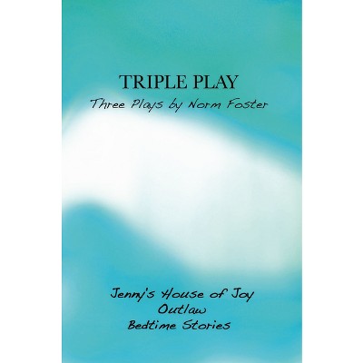 Triple Play: Three Plays by Norm Foster - (Paperback)