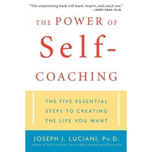 The Power of Self-Coaching - by  Joseph J Luciani (Paperback) - 1 of 1