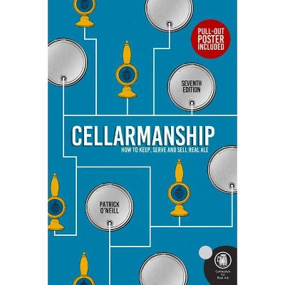 Cellarmanship - 7th Edition by  Patrick O'Neill (Paperback)