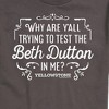 Men's - Yellowstone - Trying To Test The Beth Dutton Short Sleeve Graphic T-Shirt - 2 of 4